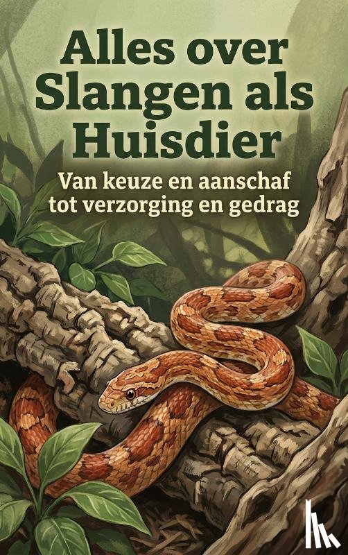 B.V., Andries - Alles over Slangen als Huisdier
