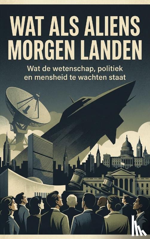 B.V., Andries - Wat als Aliens Morgen Landen
