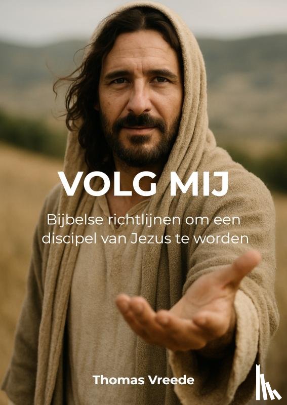 Vreede, Thomas - Volg Mij