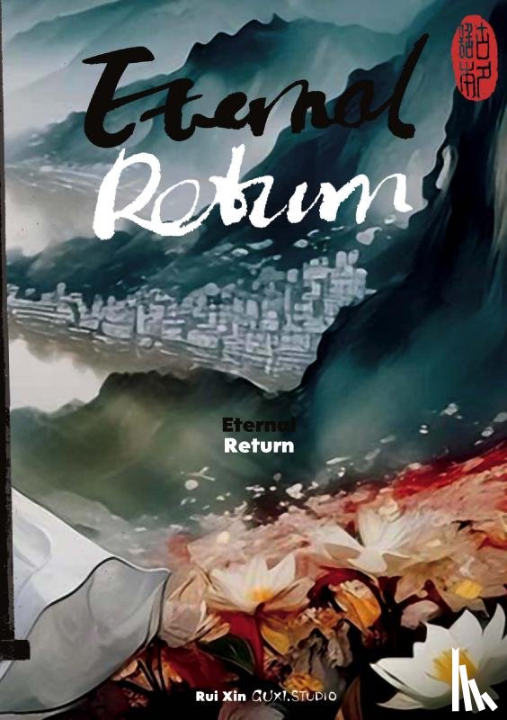 Xin, Rui - Eternal Return