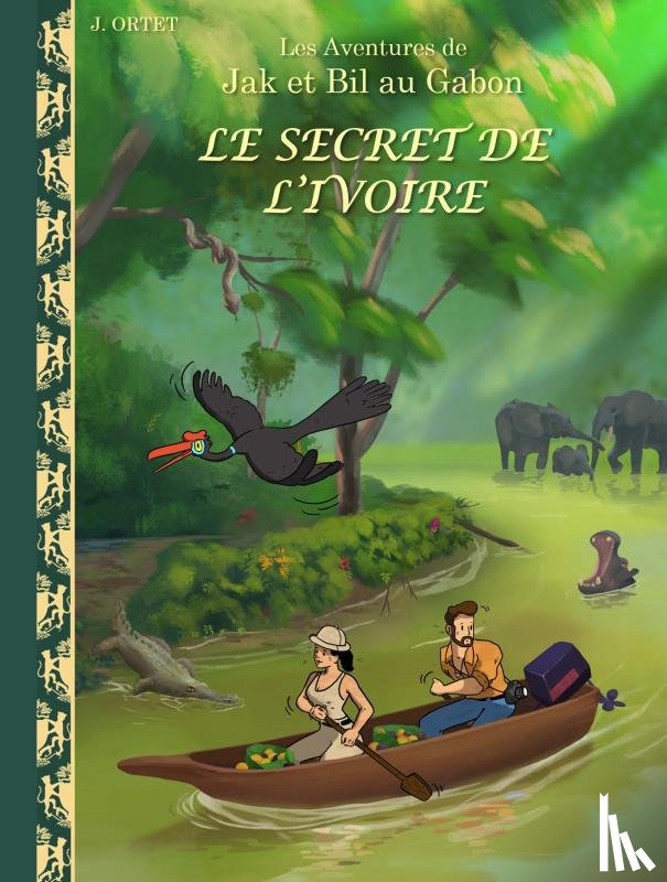 Ortet, Jacques - Le secret de l'ivoire