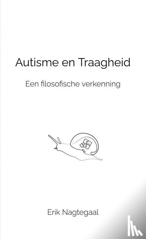 Nagtegaal, Erik - Autisme en Traagheid