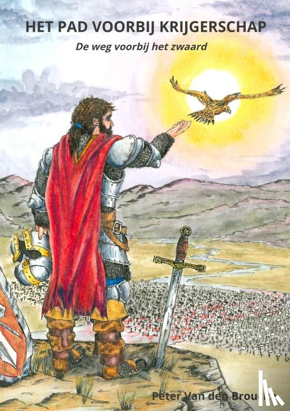 Van den Broucke, Peter - Het pad voorbij Krijgerschap