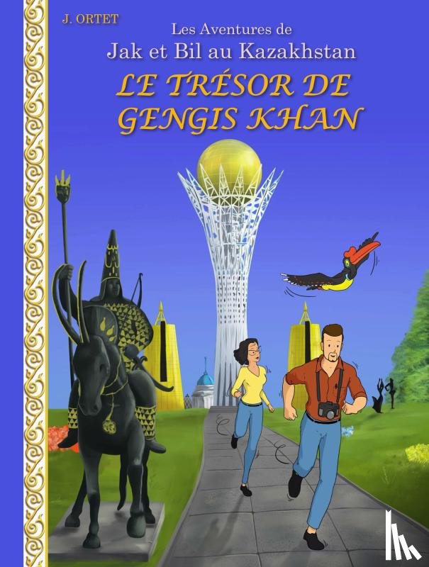 Ortet, Jacques - Le trésor de Gengis Khan