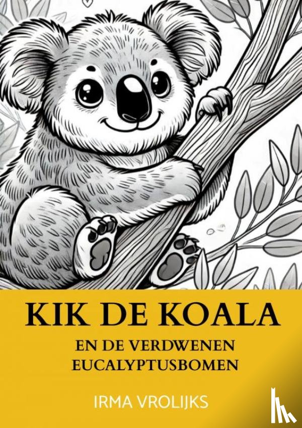 Vrolijks, Irma - Kik de koala