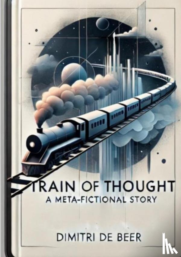De Beer, Dimitri - The Train of Thought