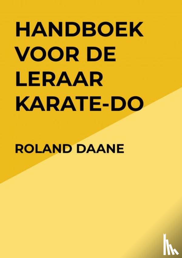 Daane, Roland - Handboek voor de leraar Karate-Do