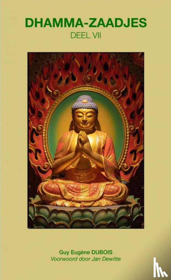 Dubois, Guy Eugène - Dhamma-Zaadjes — Deel VII