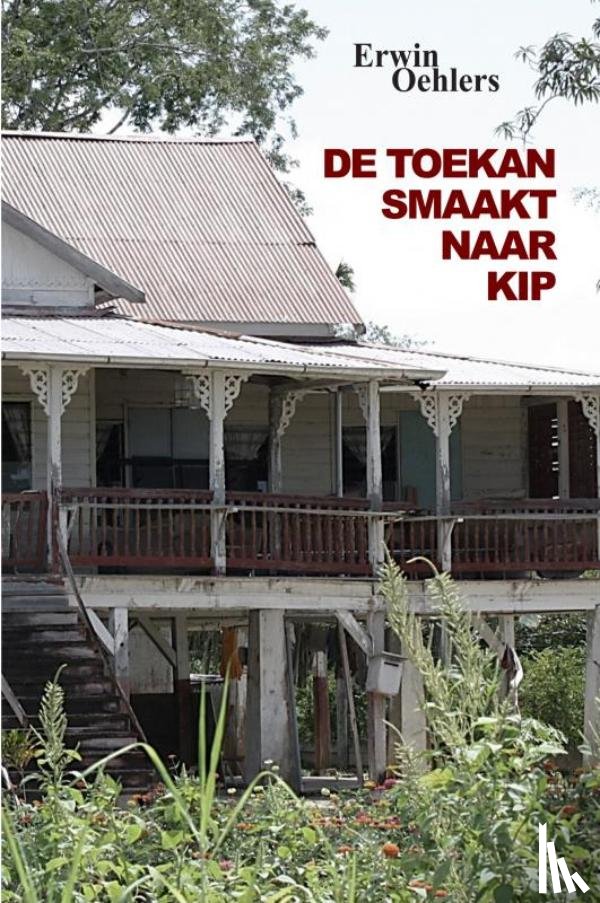 Oehlers, Erwin - De toekan smaakt naar kip