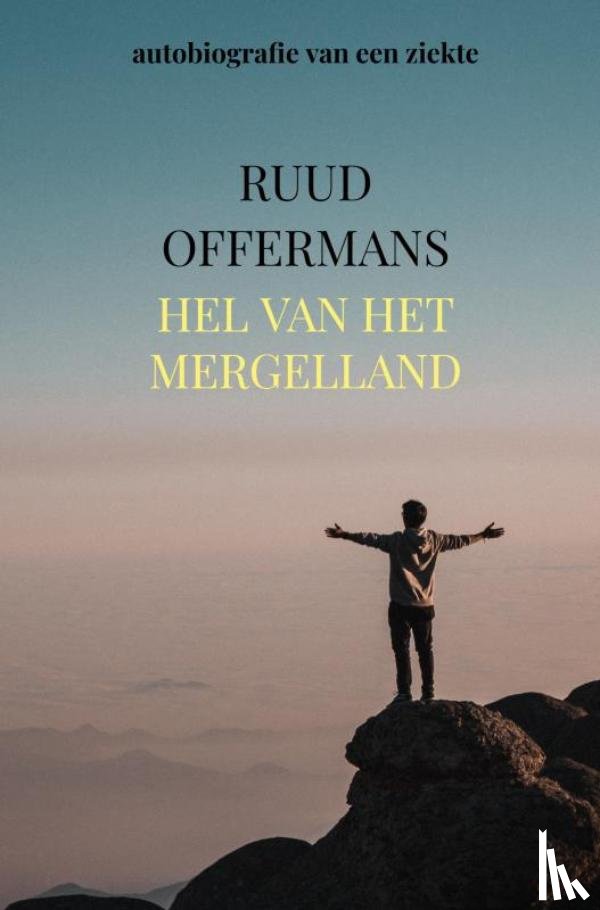 Offermans, Ruud - Hel van het Mergelland