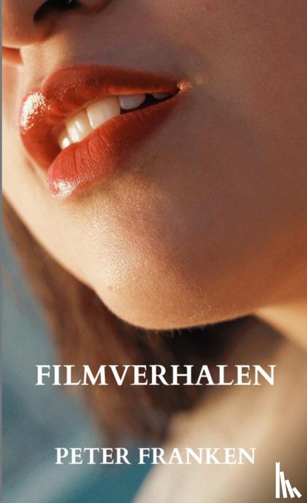 Franken, Peter - Filmverhalen
