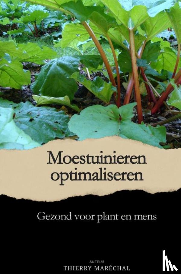 Maréchal, Thierry - MOESTUINIEREN OPTIMALISEREN