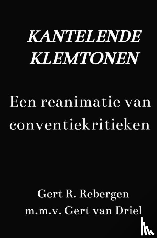 Rebergen, Gert R. - Kantelende klemtonen