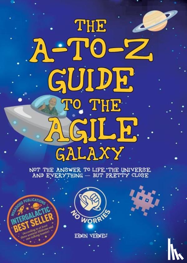 Verweij, Erwin - The A-to-Z Guide to the Agile Galaxy