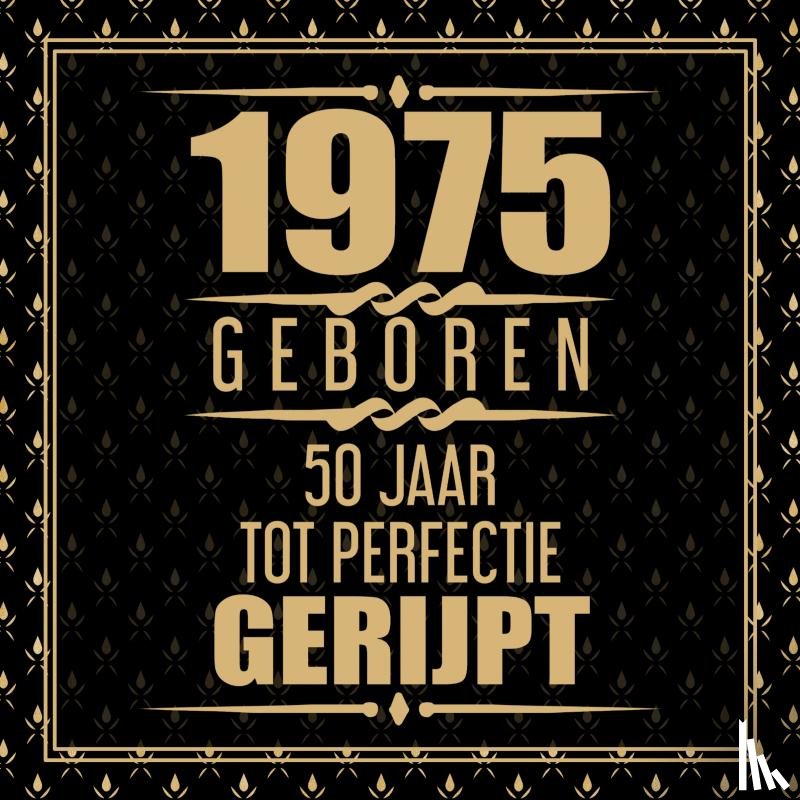 Wigman, Gold - 1975 Geboren 50 Jaar Tot Perfectie Gerijpt