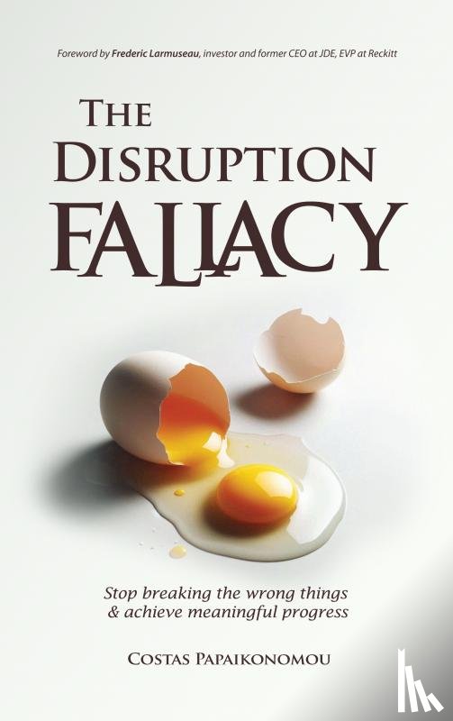Papaikonomou, Costas - The Disruption Fallacy