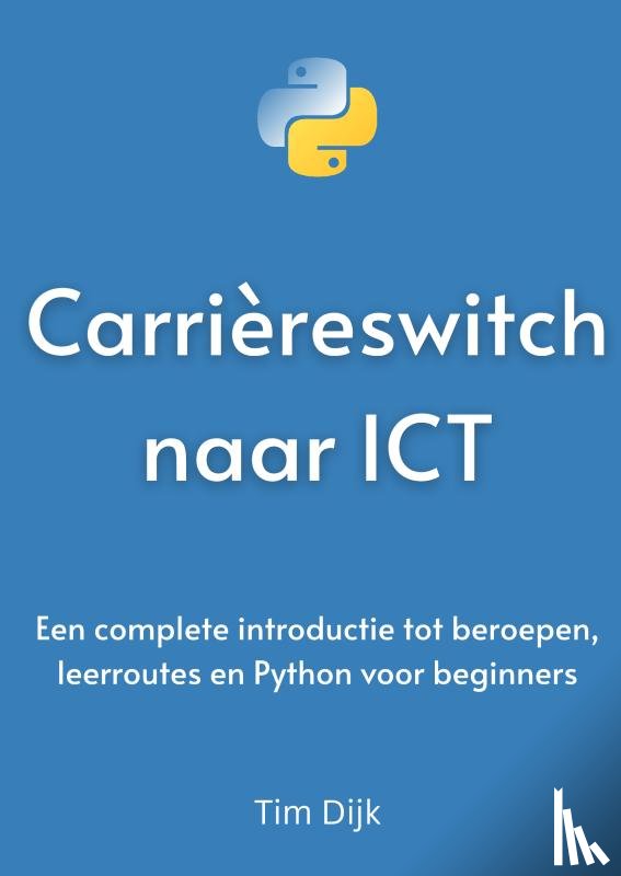 Dijk, Tim - Carrièreswitch naar ICT