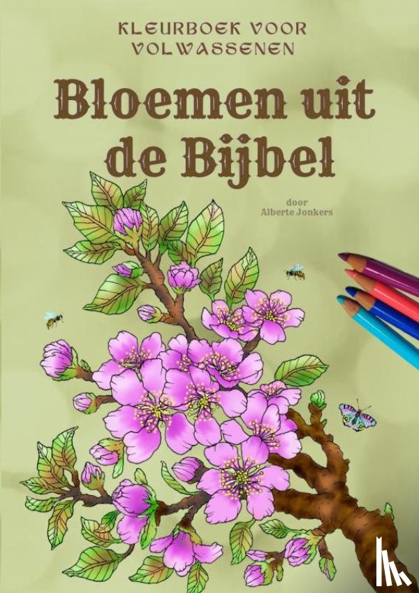 Jonkers, Alberte - Bloemen uit de Bijbel informatief kleurboek voor volwassenen
