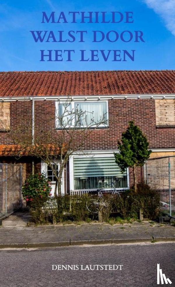 Lautstedt, Dennis - Mathilde walst door het leven