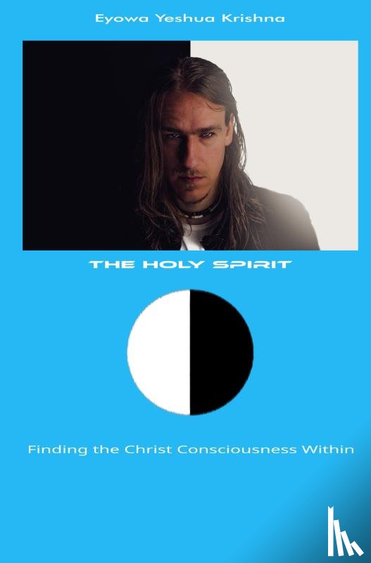 Yeshua Krishna, Eyowa - The Holy Spirit