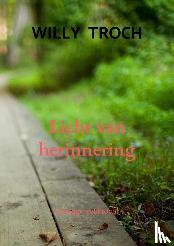 Troch, Willy - Licht van herinnering