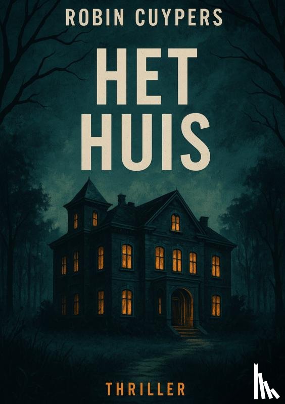 Cuypers, Robin - Het Huis