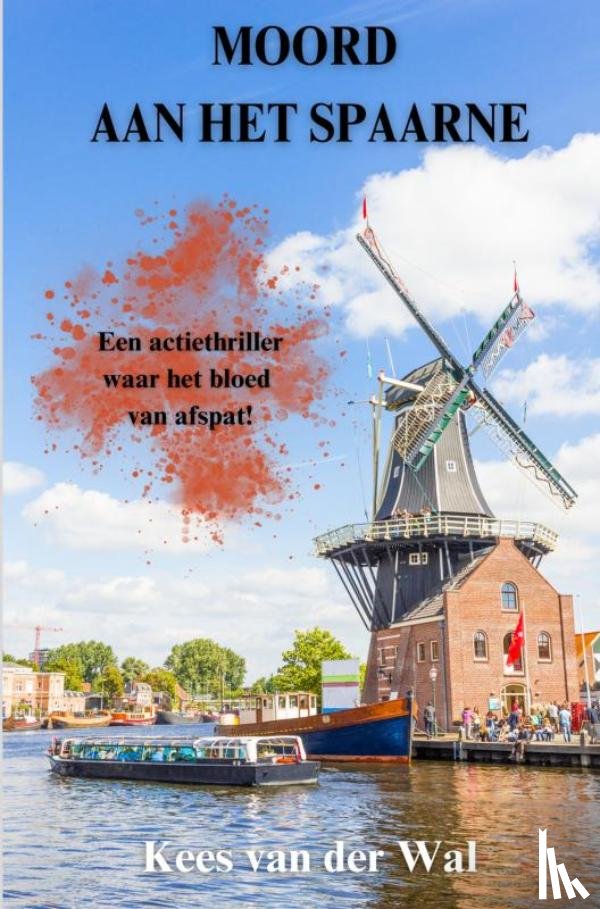 Van der Wal, Kees - Moord aan Het Spaarne