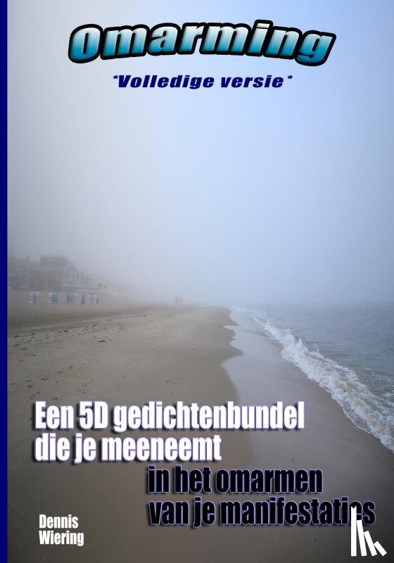 Wiering, Dennis - Omarming (Volledige versie)