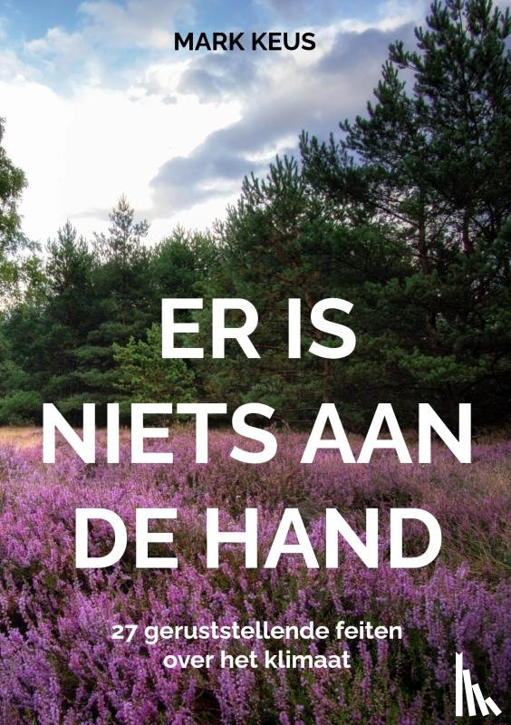 Keus, Mark - Er is niets aan de hand