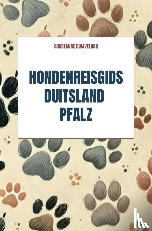 Duijvelaar, Constance - Hondenreisgids Duitsland Pfalz