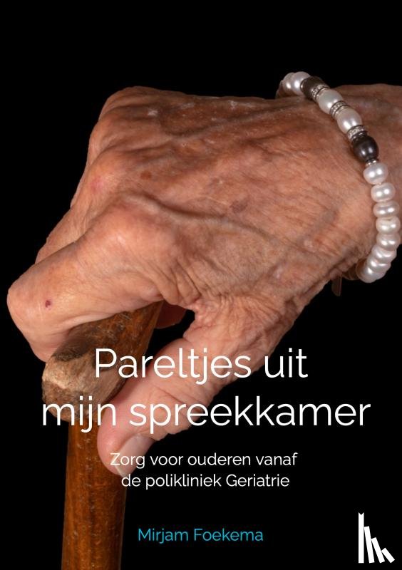 Foekema, Mirjam - Pareltjes uit mijn spreekkamer