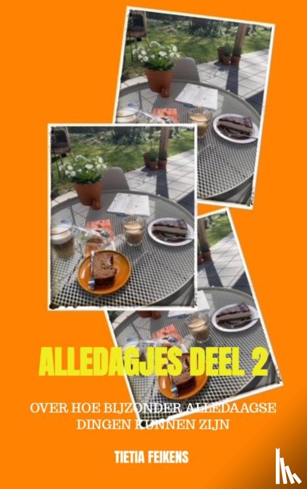 Feikens, Tietia - Alledagjes deel 2