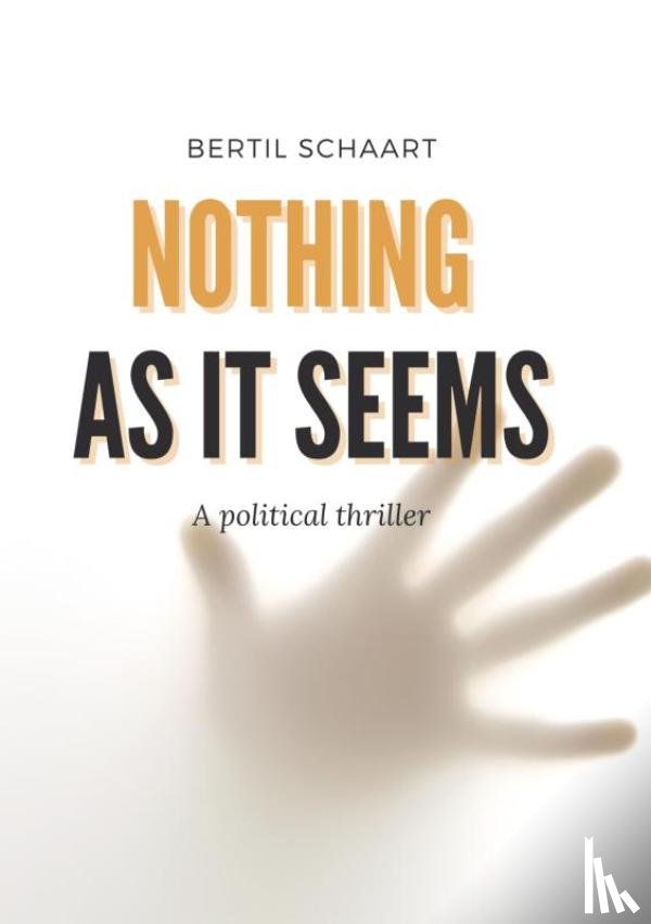 Schaart, Bertil - Nothing as it seems
