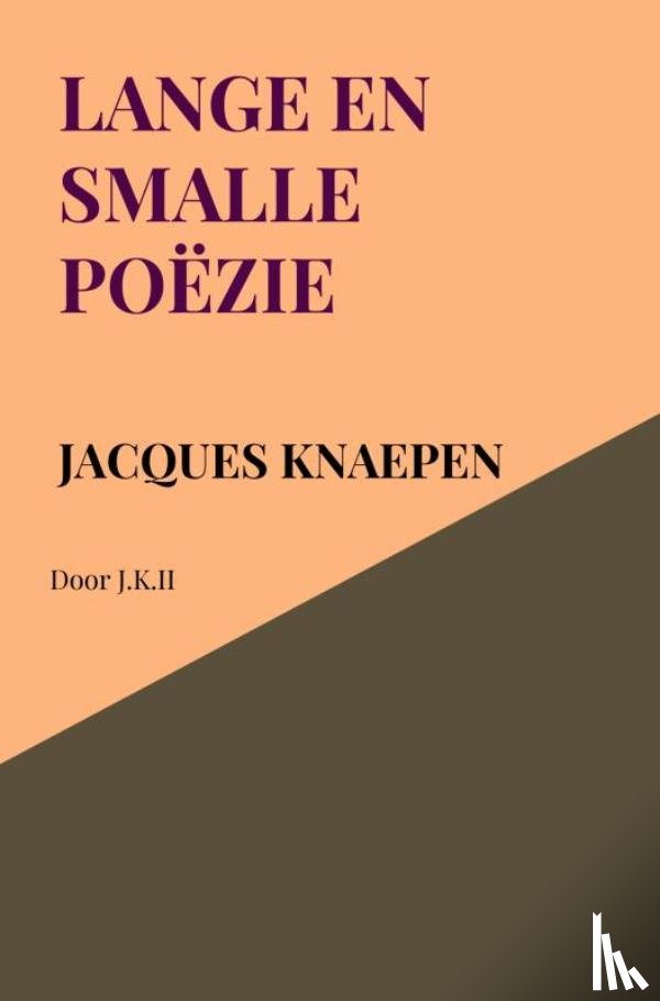 Knaepen, Jacques - Lange en smalle poëzie