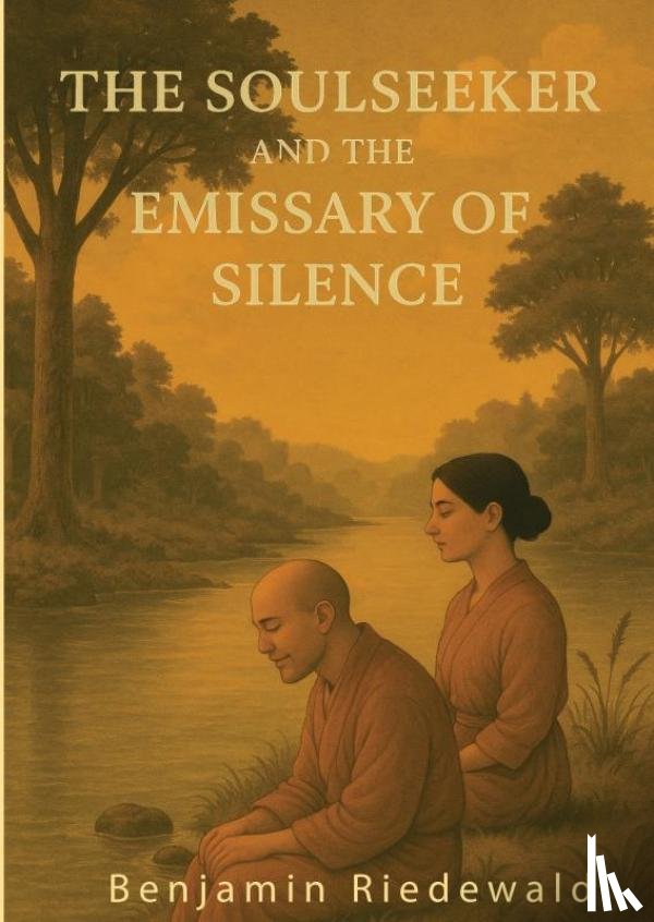 Riedewald, Benjamin - The Soul seeker and the Emissary of Silence