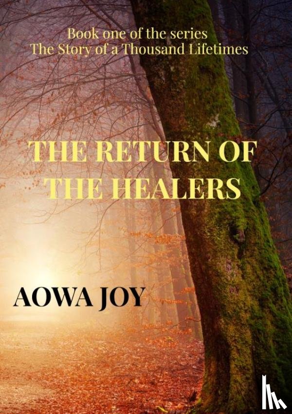 Joy, Aowa - The Return of the Healers