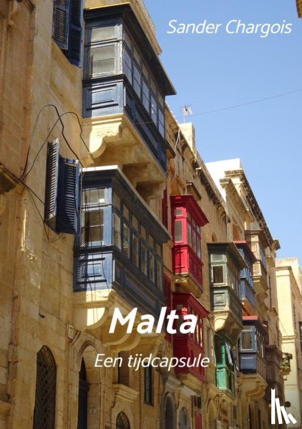 Chargois, Sander - Op reis ... Malta