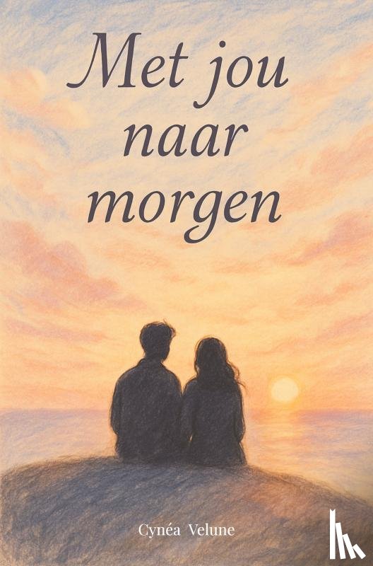 Velune, Cynéa - Met jou naar morgen