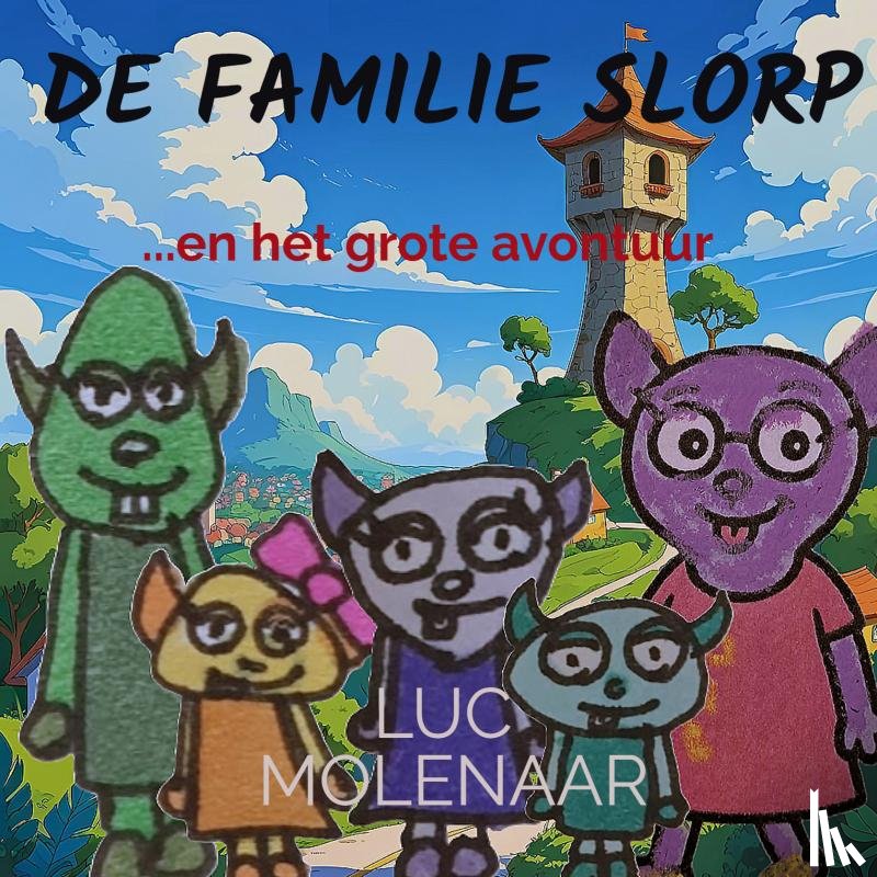 Molenaar, Luc - De familie Slorp
