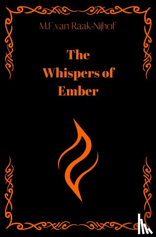 van Raak - Nijhof, M.F. - The Whispers of Ember - EN