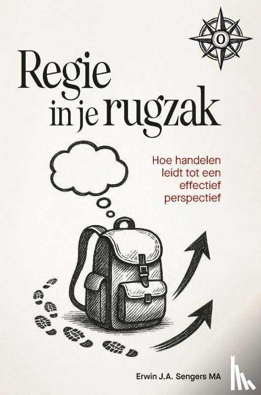 Sengers, Erwin J.A. - Regie in je rugzak