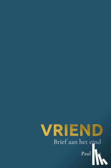 Slot, Paul - Vriend
