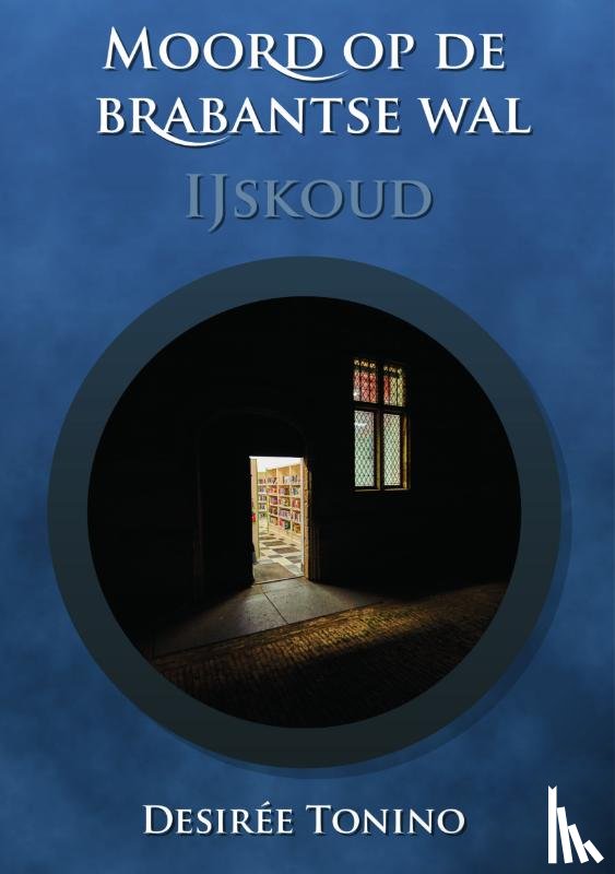 Tonino, Desirée - Moord op de Brabantse Wal