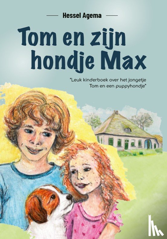 Agema, Hessel - Tom en zijn hondje Max
