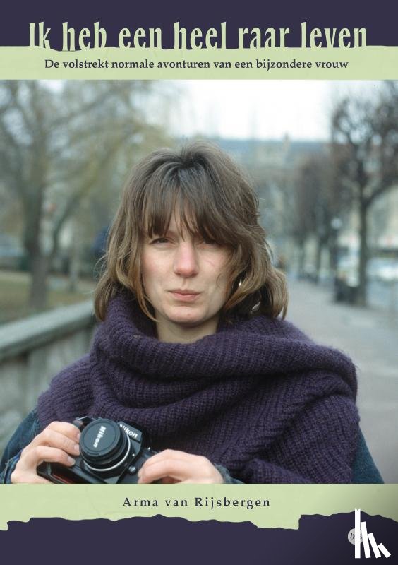 van Rijsbergen, Arma - Ik heb een heel raar leven