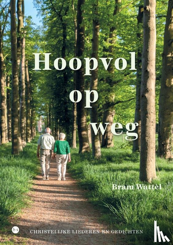 Wattèl, Bram - Hoopvol op weg