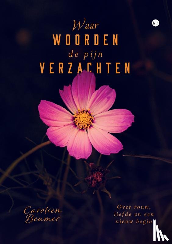 Beumer, Carolien - Waar woorden de pijn verzachten