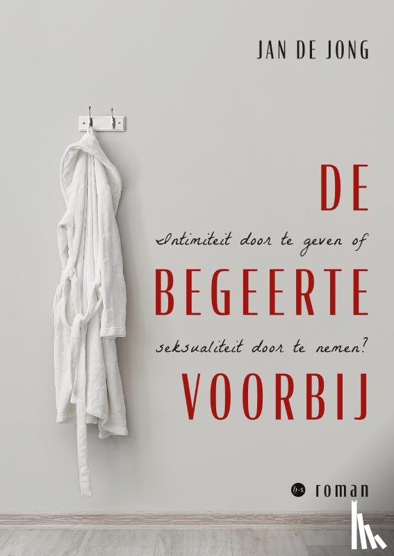 de Jong, Jan - De begeerte voorbij