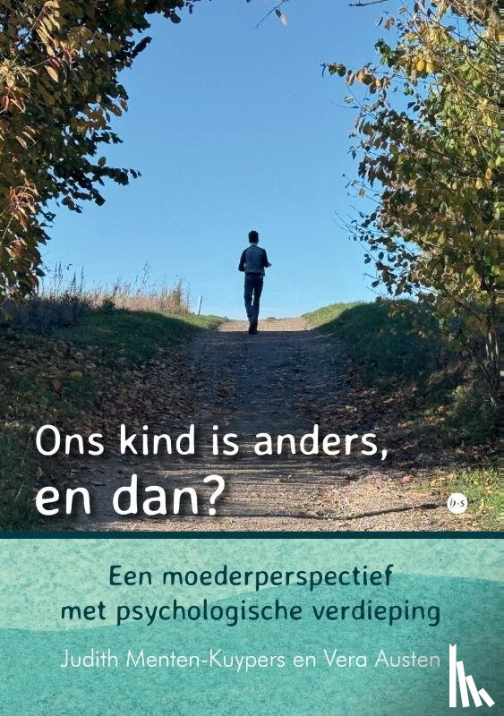 Menten-Kuypers, Judith - Ons kind is anders, en dan?