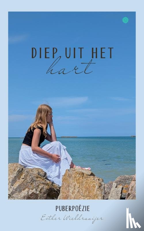 Wieldraaijer, Esther - Diep uit het hart